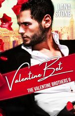 book cover - Lana Stone: Valentine Bet